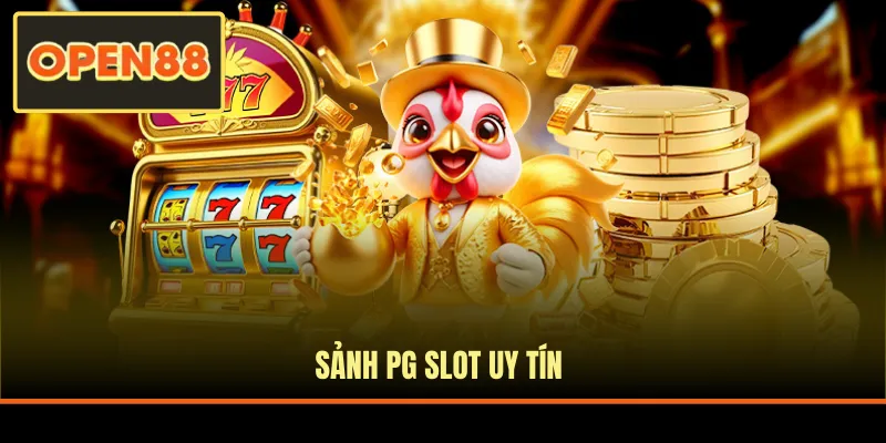 Sảnh PG Slot uy tín